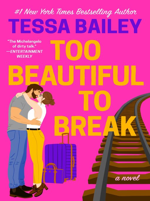 Title details for Too Beautiful to Break by Tessa Bailey - Wait list